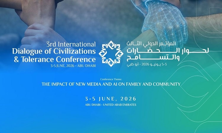 غداً.. انطلاق المؤتمر الدولي الثالث لحوار الحضارات والتسامح 2026 في أبوظبي
